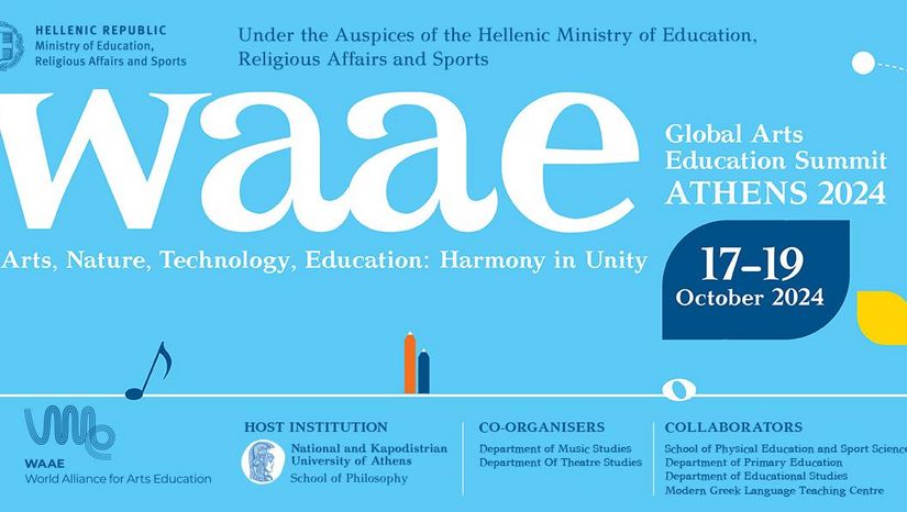 WAAE Global Arts Education Summit Athens 2024 "Arts, Nature, Technology, Education: Harmony in Unity