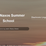 11ο Θερινό Σχολείο Νάξου για τη Διαχρονική Γλωσσολογία: Θεωρητικές και Υπολογιστικές Προσεγγίσεις στη Διαχρονική Γλωσσολογία [19-24/6/2026] 